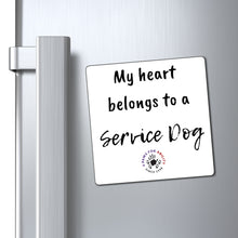 My Heart Belongs to a Service Dog Magnet
