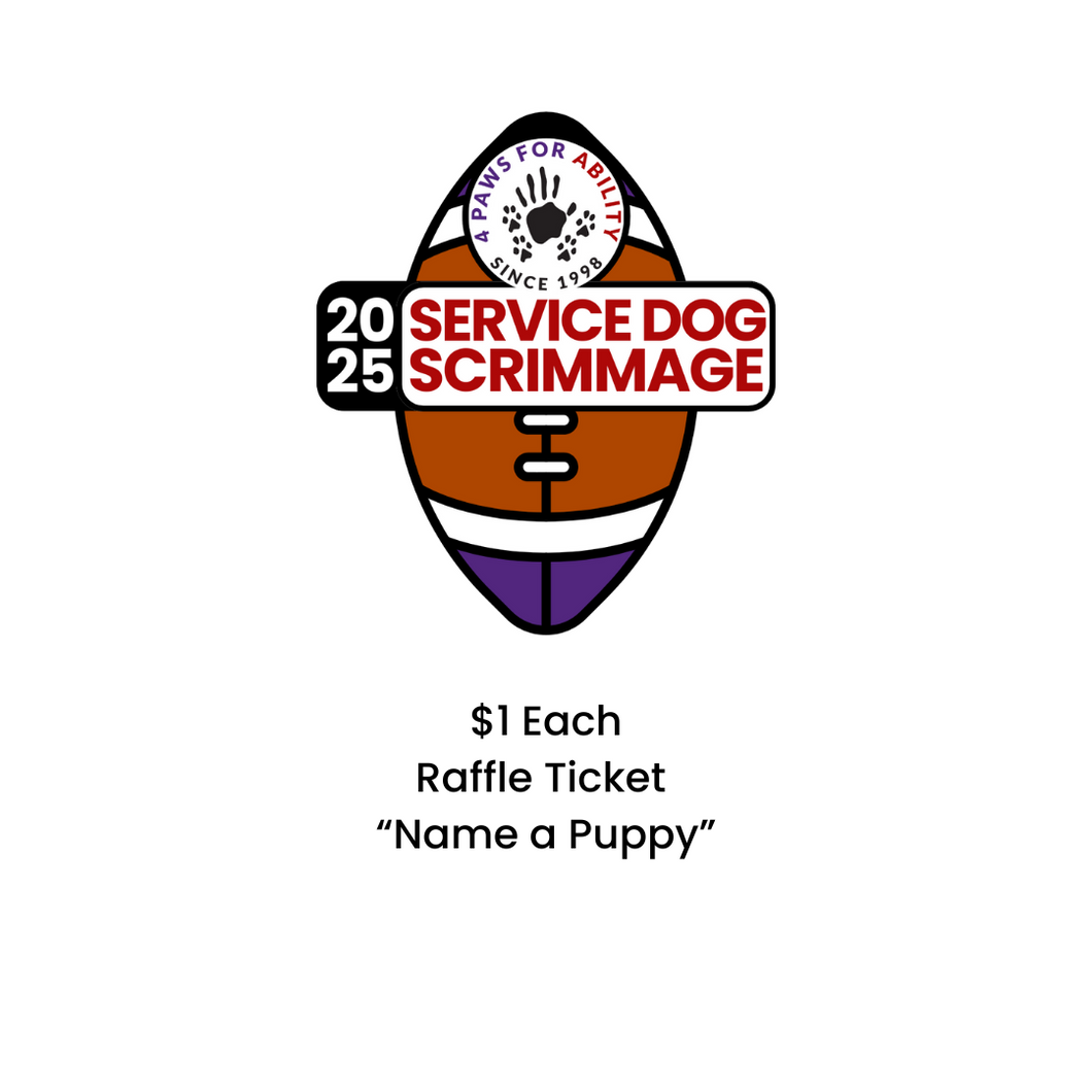 Raffle Ticket:  Service Dog Scrimmage 2025